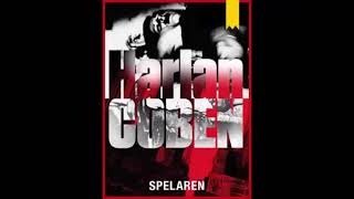 Harlan Coben Spelaren Svensk Svenska Ljudbok Swedish Audiobook [upl. by Eiggam]