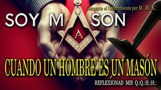 CUANDO UN HOMBRE ES UN MASÓN masones masoneria mason masoneriaoperativa motivation simbolismo [upl. by Lyram]