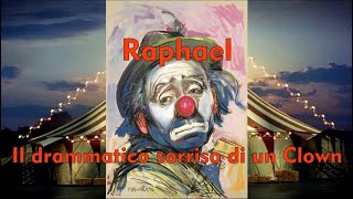 CLYT003  Raphael Il Drammatico Sorriso di un Clown [upl. by Reiner]