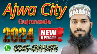 Ajwa City Gujranwala New Update  2024 [upl. by Assiluj257]