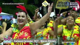 Carnaval Corumbá  MS 2022  Bloco Vitoria Regis [upl. by Sudderth788]