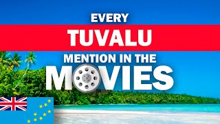 🇹🇻 Every TUVALU Mention In The Movies [upl. by Adnirual]