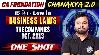 Business Laws The Companies Act 2013  CA Foundation Chanakya 20 🔥🔥 [upl. by Ardnoek]