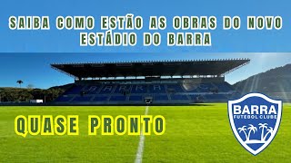 ESTÁDIO DO BARRA  Como estão as obras do mais moderno estádio de Santa Catarina  2025 inaugura [upl. by Ameehs]