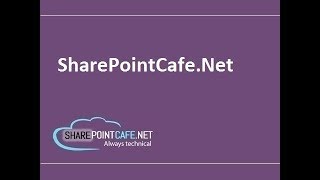 SharePointCafeNet  A tutorial for SharePoint and ASPNet technology [upl. by Wier]