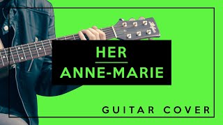 Her  AnneMarie Guitar Cover Easy Chords [upl. by Aip826]