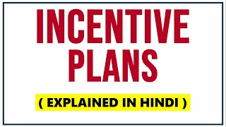 INCENTIVE PLANS IN HINDI  Concept Objectives Types Advantages amp Limitations  HRM  ppt [upl. by Adena]