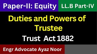 Duties and Powers of a Trustee  Trust Act 1882  Engr Advocate Ayaz Noor [upl. by Nowell570]