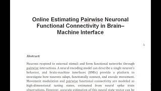 Online Estimating Pairwise Neuronal Functional Connectivity in Brain–Machine Interface [upl. by Ezechiel864]