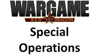 Wargame Red Dragon  Special Operations [upl. by Nivre658]