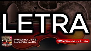 Mexican Hat Dance Interpretada por Mariachi Nuevo Real  LetraLyricVideo [upl. by Klinger]