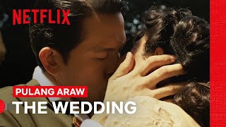 Yuta amp Teresita’s Wedding  Pulang Araw  Netflix Philippines [upl. by Ydnahs]