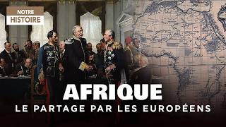 Comment les Européens se sontils partagé lAfrique   Berlin  1885  Documentaire histoire  AT [upl. by Leanard]