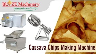 Cassava Chips Making Machine  Blaze Machinery [upl. by Anual]