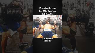 Empujando Límites con los Más Fuertes del Gym [upl. by Blum]