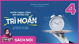 Sách Nói Chấm Dứt Thói Trì Hoãn  Chương 1 [upl. by Amieva]