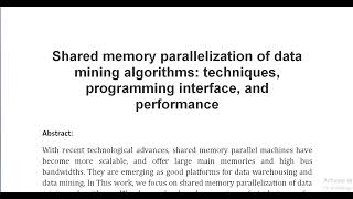 Shared memory parallelization of data mining algorithms techniques programming interface and perfo [upl. by Castor]