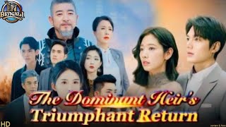 The Dominant Heirs Triumphant Return Full Movie Review  Full Episode 2024 Facts [upl. by Proudlove]