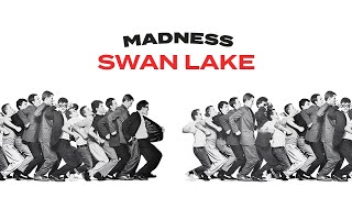 Madness  Swan Lake Official Audio [upl. by Adnuhs]