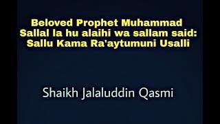 Sallu Kama Raaytumuni Usalli Shaikh Jalaluddin Qasmi [upl. by Namyh]