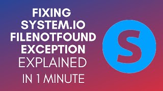 How To Fix SystemioFilenotfoundexception Error 2025 [upl. by Afton895]