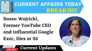 Susan Wojcicki former YouTube CEO dies at 56 susan wojcickisusan wojcicki sonmarco troperyoutube [upl. by Ahsekam795]