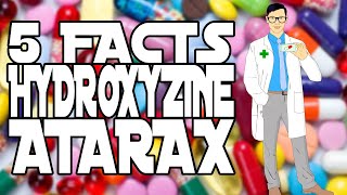 5 FACTS HYDROXYZINE ATARAX [upl. by Retloc181]