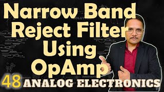 Narrow Band Stop Filter using OpAmp Basics Circuit Frequency Response amp Designing Explained [upl. by Caputto]