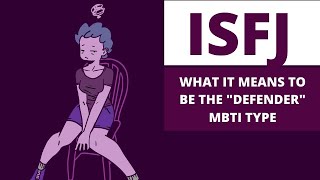 ISFJ Explained What it Means to be the quotDefenderquot MBTI Type [upl. by Wil384]