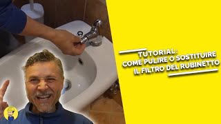 Esce poca acqua dal rubinetto Ecco come PULIRE o SOSTITUIRE il FILTRO Rompigetto dei RUBINETTI [upl. by Nnylasor102]