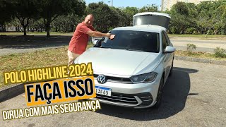 DIRIGINDO o meu VW POLO HIGHLINE 2024 com MAIS SEGURANÇA FAÇA ISSO você também no SEU CARRO [upl. by Also]