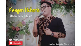 KANGEN NENG NICKERIE  ATIM  Shaka live Trend musik [upl. by Sihunn]