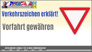 Vorfahrt gewähren Wie verhältst du dich bei diesem Verkehrszeichen Wer hat Vorfahrt Was tust du [upl. by Eppie]