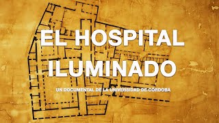 El Hospital Iluminado [upl. by Suilienroc504]