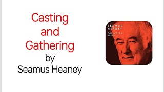 Casting and Gathering by Seamus Heaney critical summary and line by line analysis in Urdu Hindi [upl. by Eissim]