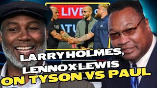 Larry Holmes and Lennox Lewis Mike Tyson Will Take Down Jake Paul [upl. by Hayidah]