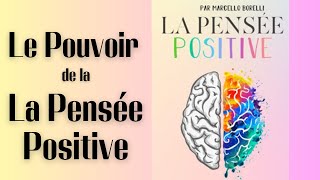 Livre Audio Complet en français  La Pensée Positive de Marcello Borelli  Développement personnel [upl. by Adrien]