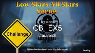 Arknights CBEX5 Challenge Mode Guide Low Stars All Stars [upl. by Rettuc]