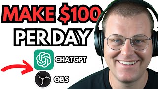 EASIEST Way to Make 100 Per Day With Chat GPT  OBS Even if Youre a Beginner [upl. by Assetan]