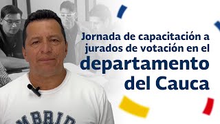 Capacitación a jurados de votación en el departamento del Cauca [upl. by Natehc]