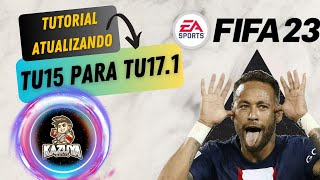 🔥ATUALIZAR FIFA 23 DA TU15 PARA TU171 DE FORMA MANUAL🔥 [upl. by Vaughn]