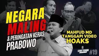 NEGARA MALING amp PERINGATAN KERAS PRABOWO  TERUS TERANG EPS 19 [upl. by Corbett]