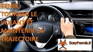 Cours de conduite 2 Tenir tourner le volant et maintenir la trajectoire [upl. by Namyl654]