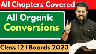 Important Conversions of Organic Chemistry  PYQ  Class 12 Chemistry  Boards 2023 [upl. by Archie]