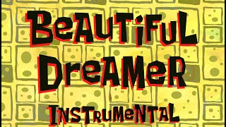 Beautiful Dreamer Instrumental  SB Soundtrack [upl. by Sokul]