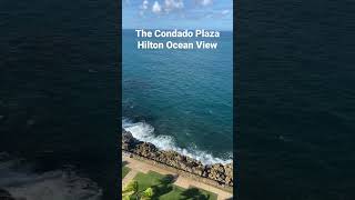 The Condado Plaza Hilton Ocean View in San Juan Puerto Rico [upl. by Trebloc]