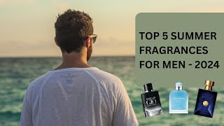 TOP 5 Summer Fragrances for Men  2024 [upl. by Eniarol]