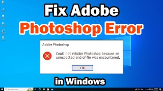 Fix Photoshop error Could not initialize Photoshop because an unexpected end of file was encountered [upl. by Macdermot]