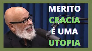 MERITOCRACIA EXISTE PONDÉ [upl. by Neerol]