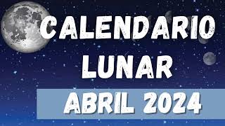 Calendario lunar Abril 2024 🌒🌚 [upl. by Svirad]